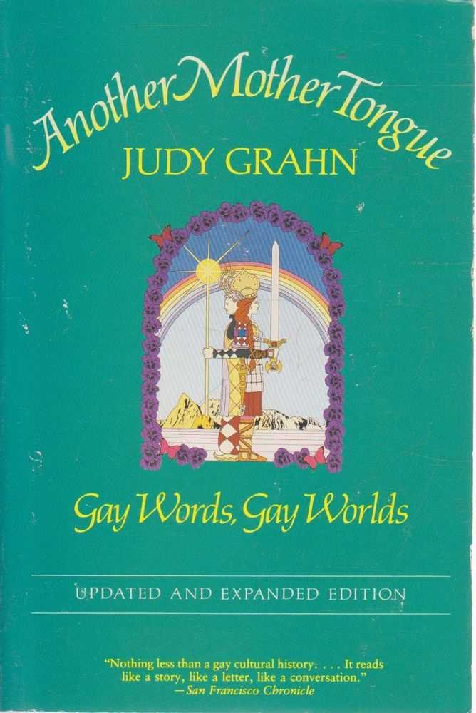 Another Mother Tongue: Gay Words, Gay Worlds,New