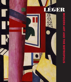 Lger: Modern Art and the Metropolis,Used