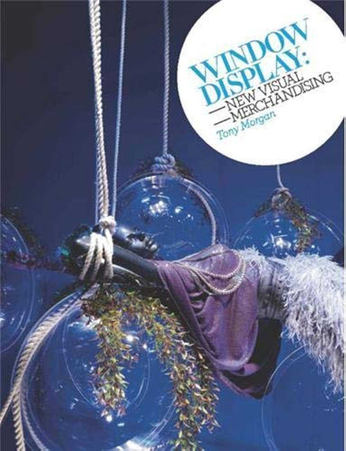 Window Display: New Visual Merchandising,Used