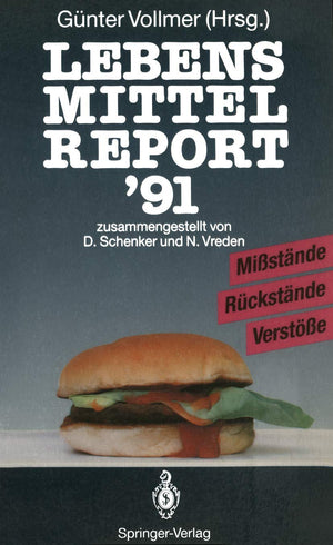 Lebensmittelreport ’91: Mißstände · Rückstände · Verstöße (German Edition)