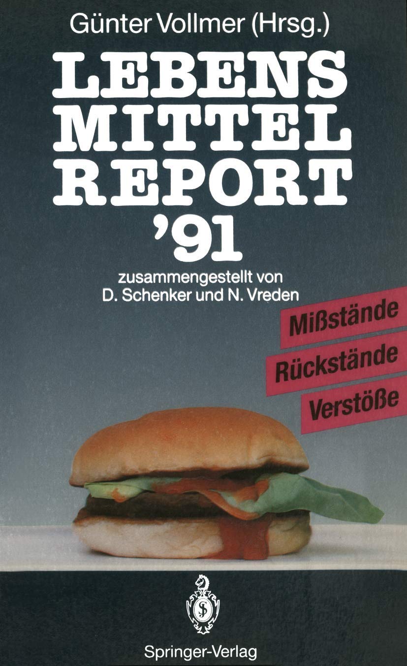 Lebensmittelreport ’91: Mißstände · Rückstände · Verstöße (German Edition)