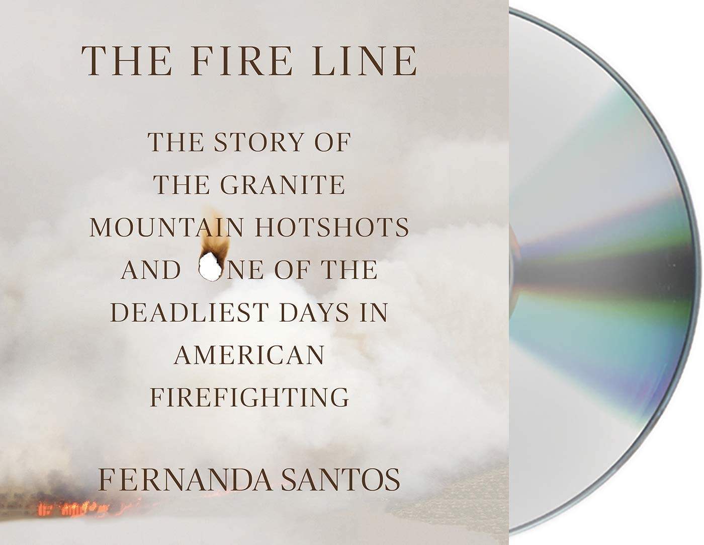 The Fire Line: The Story of the Granite Mountain Hotshots,Used