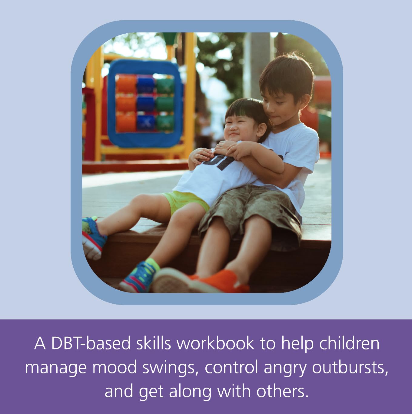 Don'T Let Your Emotions Run Your Life For Kids: A Dbtbased Skills Workbook To Help Children Manage Mood Swings, Control Angry O