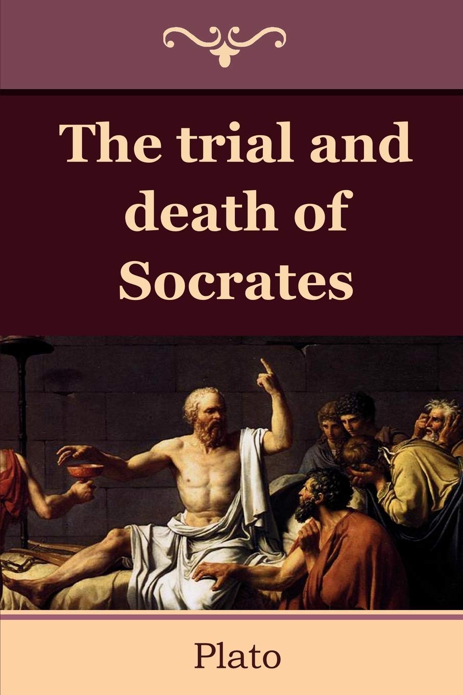 The Trial And Death Of Socrates,New