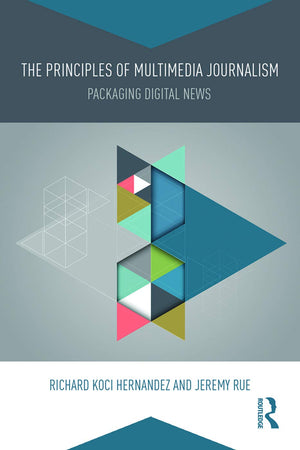 The Principles of Multimedia Journalism,Used