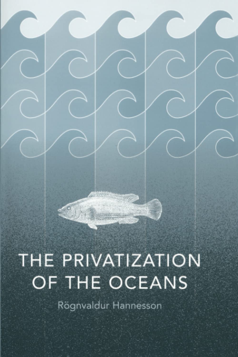 The Privatization of the Oceans,New