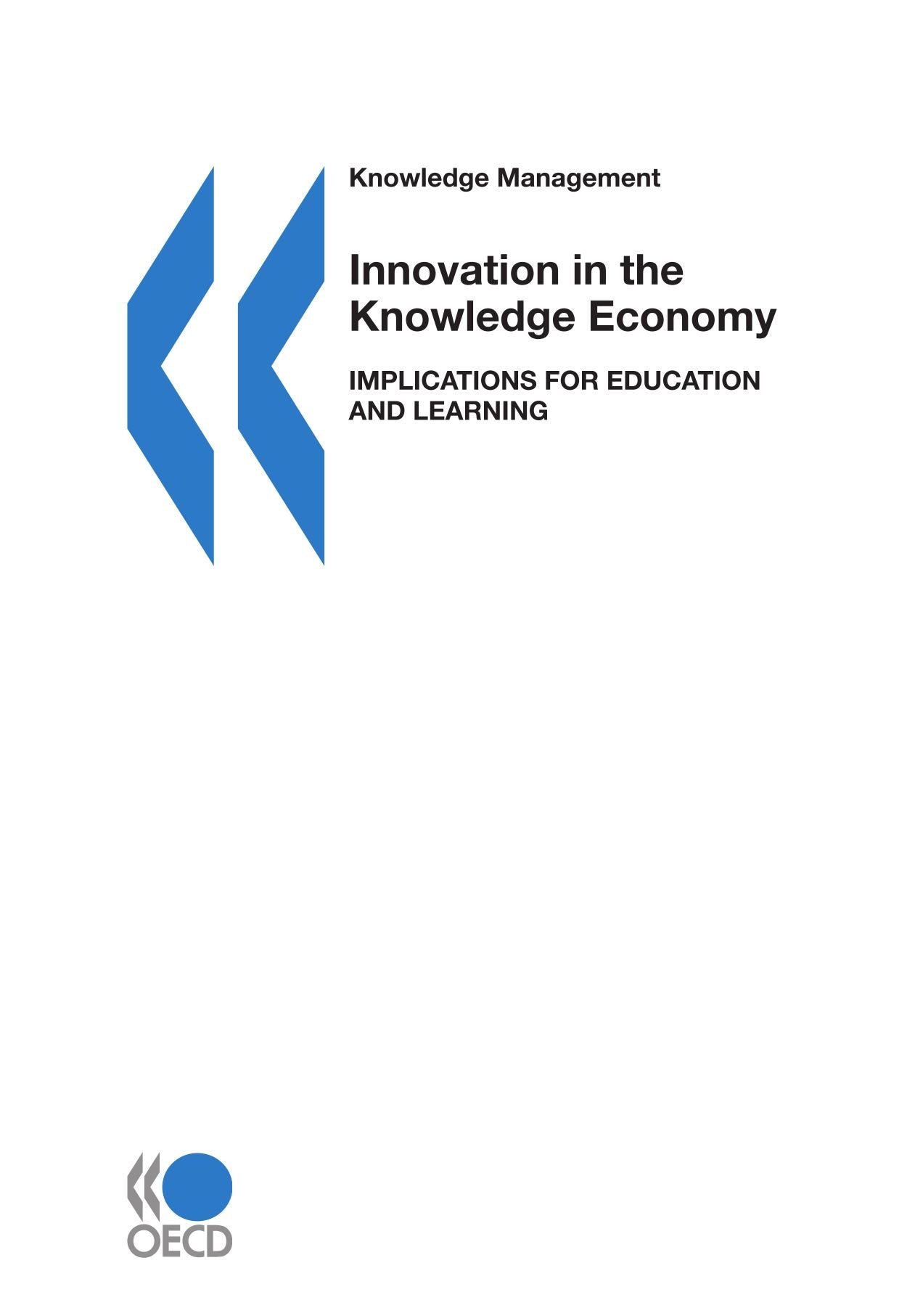 Knowledge management Innovation in the Knowledge Economy: Implications for Education and Learning,Used