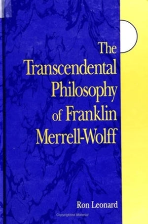 The Transcendental Philosophy of Franklin MerrellWolff (Suny Series in Western Esoteric Traditions),New