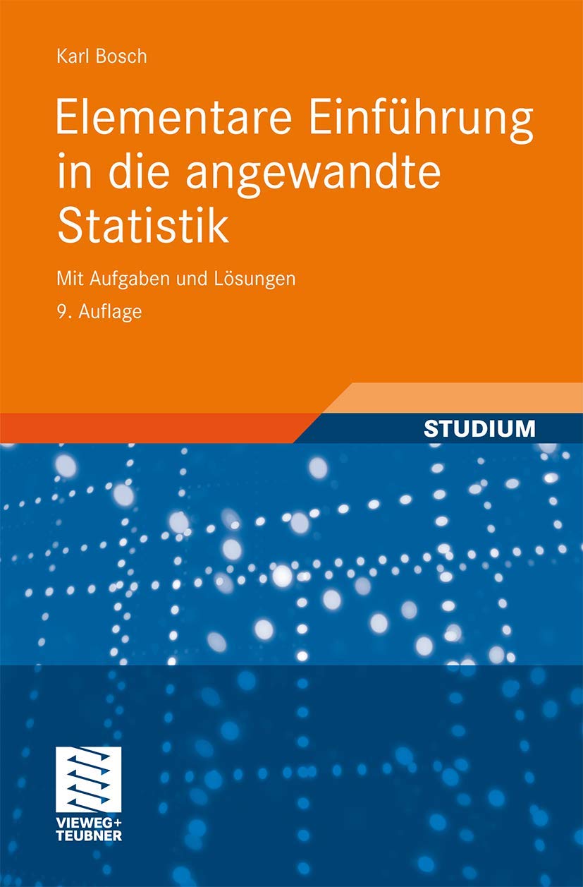 Elementare Einfhrung in die angewandte Statistik: Mit Aufgaben und Lsungen (German Edition),Used