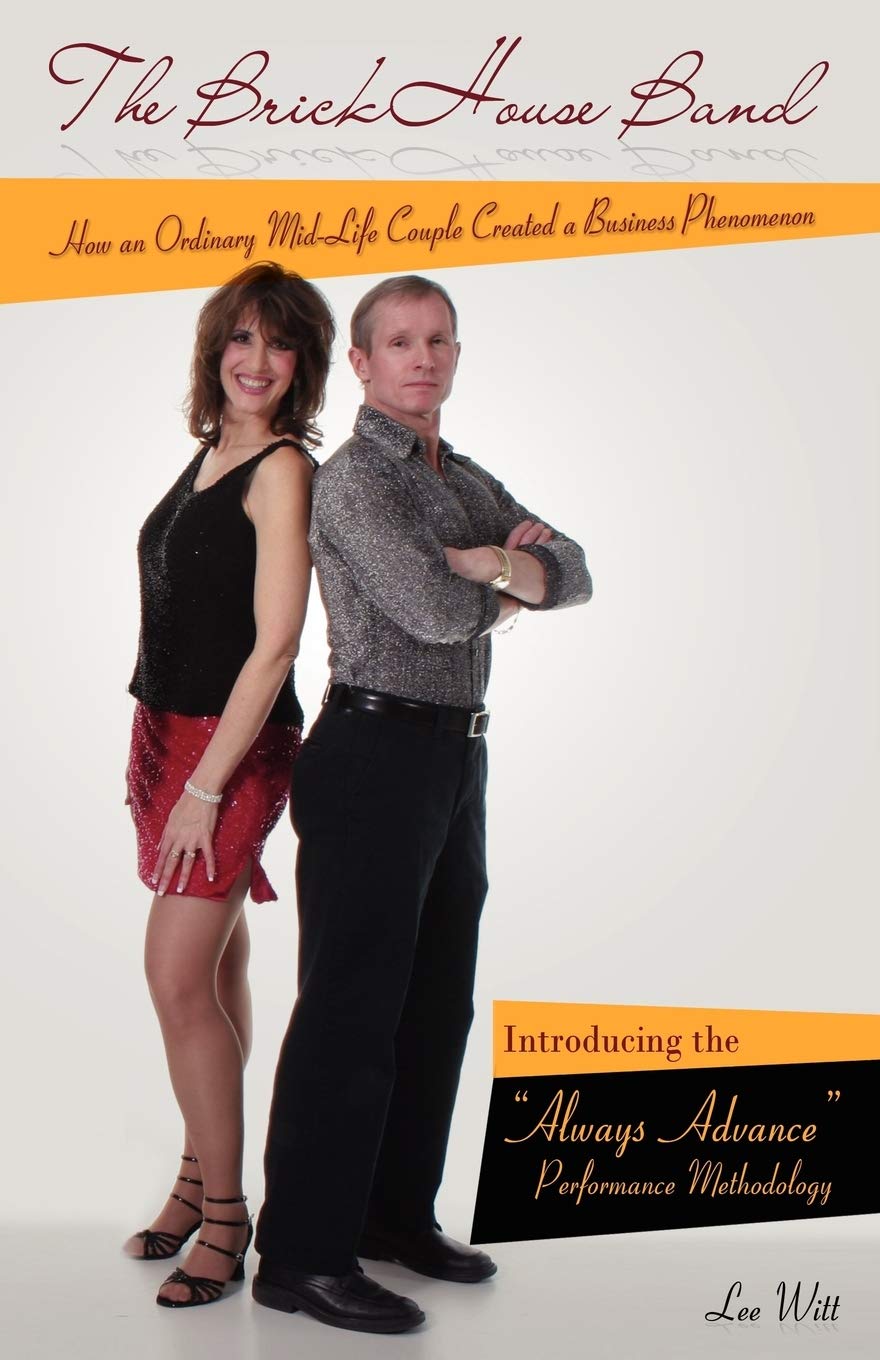 The Brickhouse Band: How An Ordinary Midlife Couple Created A Business Phenomenon,Used