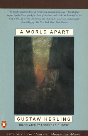 A World Apart: Imprisonment In A Soviet Labor Camp During World War Ii,New