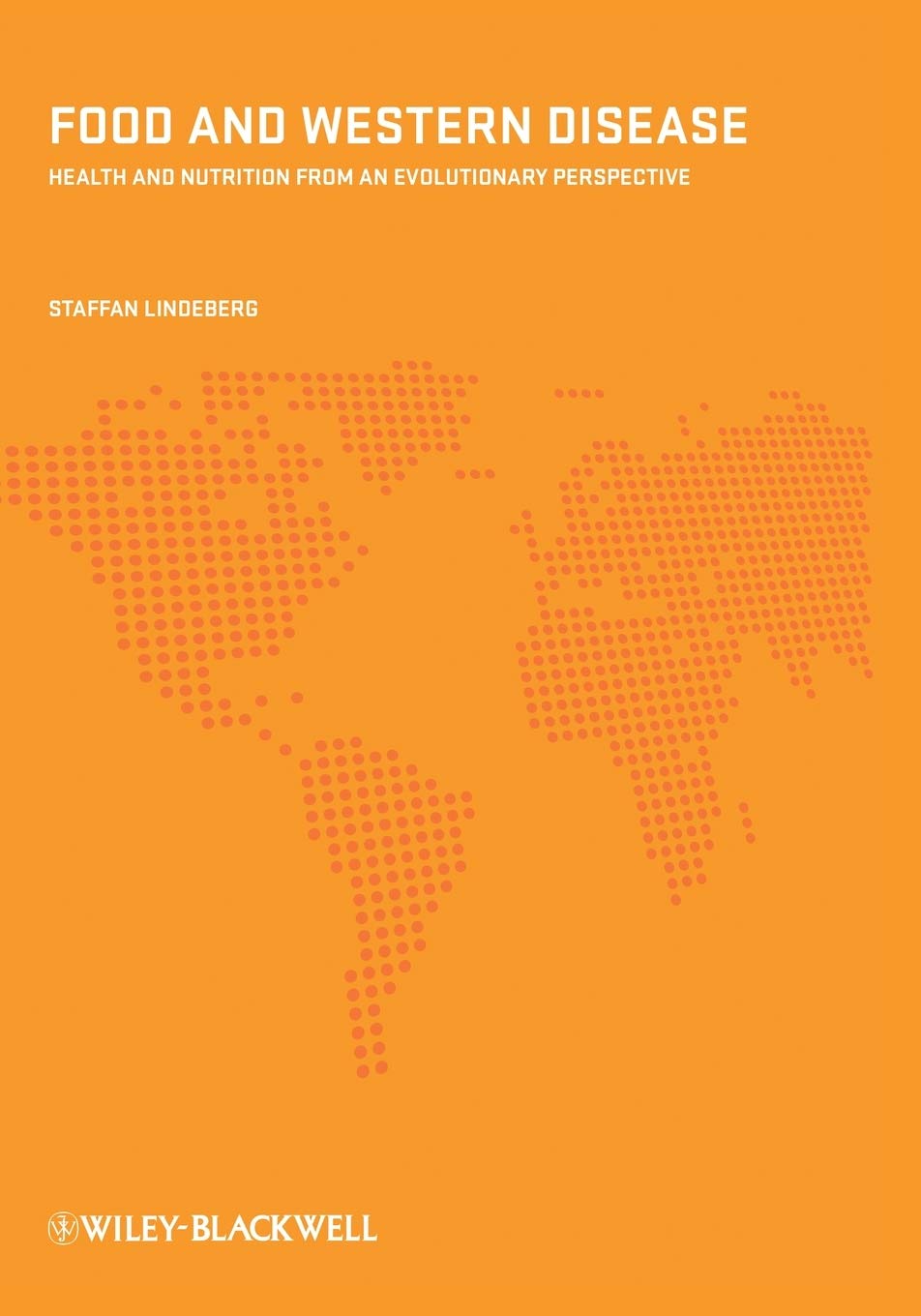 Food and Western Disease: Health and Nutrition from an Evolutionary Perspective