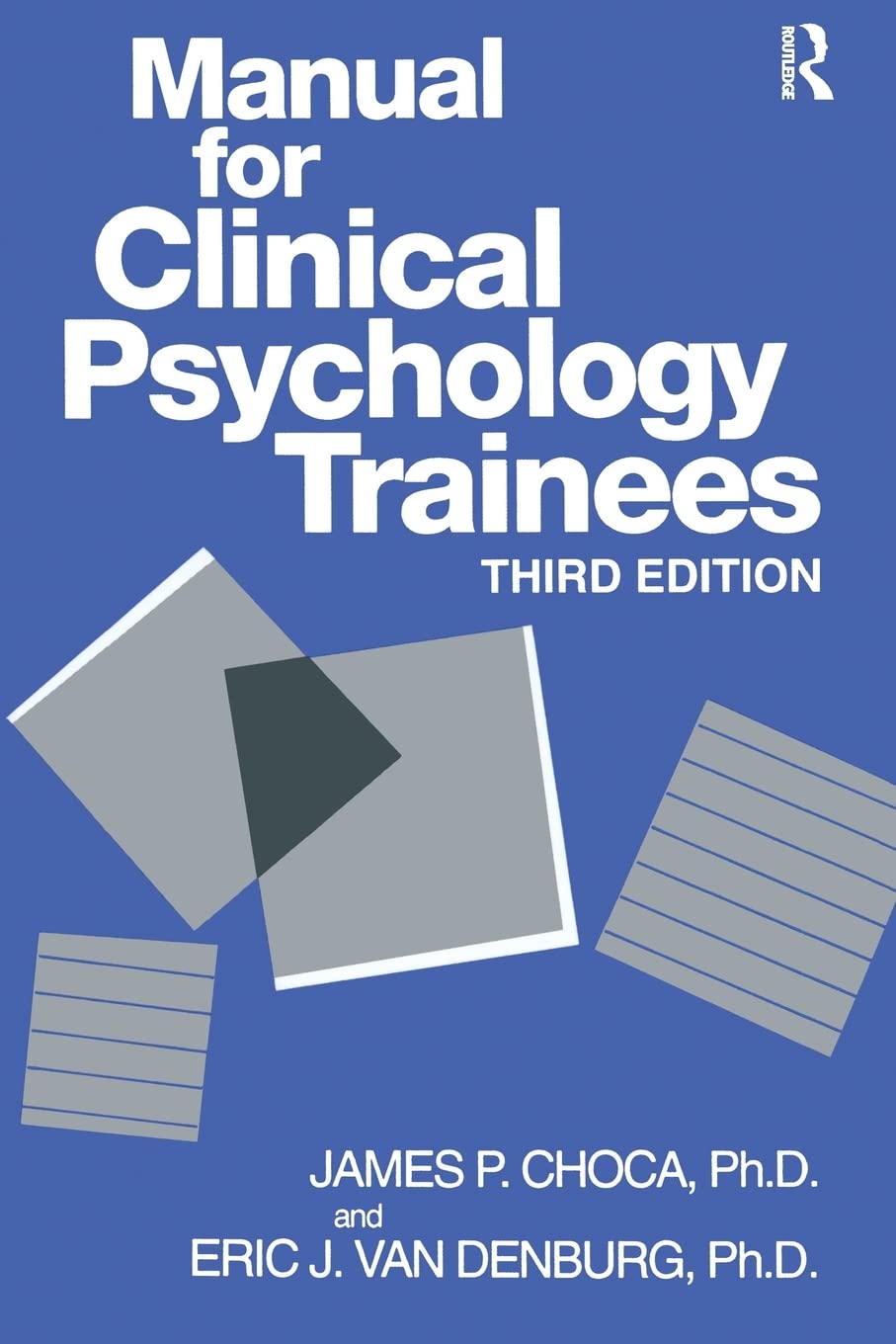Manual For Clinical Psychology Trainees (Brunner/Mazel Basic Principles into Practice Series, 10),Used