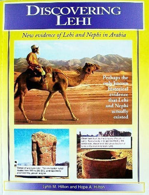 Discovering Lehi: New Evidence of Lehi and Nephi in Arabia,Used