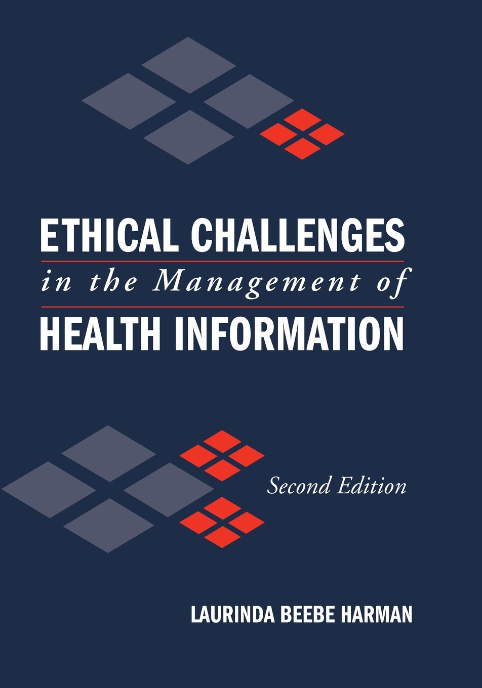 Ethical Challenges In The Management Of Health Information,Used