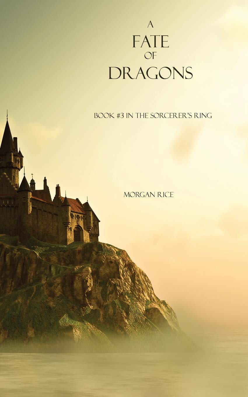 A Fate of Dragons (Book #3 in the Sorcerer's Ring),Used
