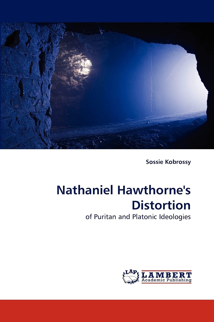 Nathaniel Hawthorne's Distortion: of Puritan and Platonic Ideologies,Used