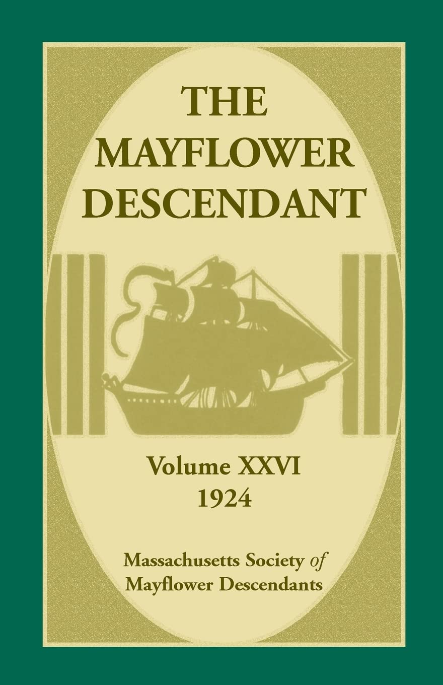The Mayflower Descendant, Volume 26, 1924,Used