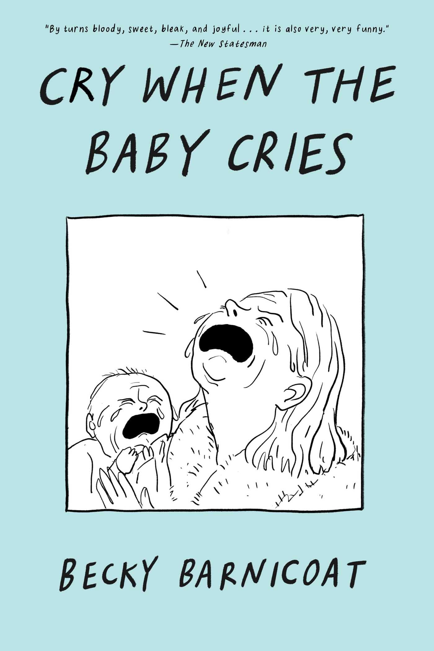 Cry When The Baby Cries