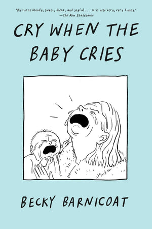 Cry When The Baby Cries
