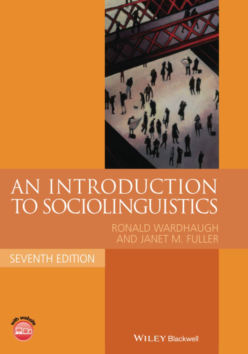 An Intro To Sociolinguistics, 7e, (Blackwell Textbooks in Linguistics),New