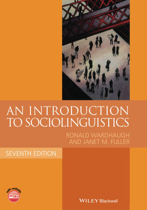 An Intro To Sociolinguistics, 7e, (Blackwell Textbooks in Linguistics),New
