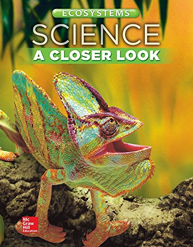 Science, A Closer Look, Grade 4, Ecosystems: Student Edition (Unit B) (ELEMENTARY SCIENCE CLOSER LOOK),Used