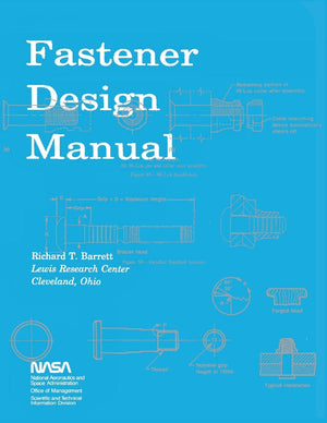 Fastener Design Manual: Nasa Reference Publication 1228,Used