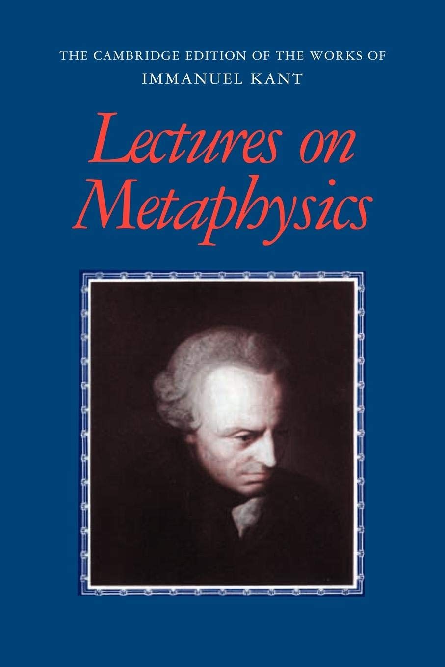 Lectures on Metaphysics (The Cambridge Edition of the Works of Immanuel Kant),Used