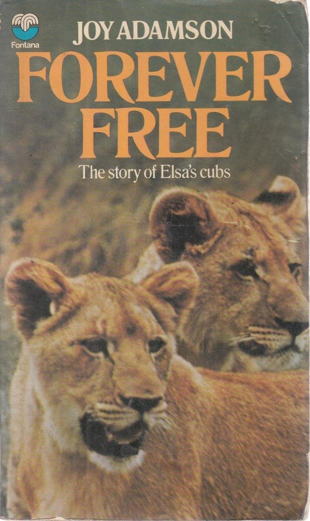 Forever Free  The story of Elsa's cubs,Used