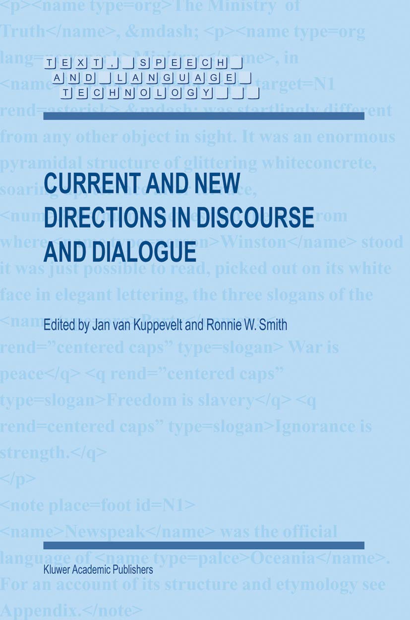 Current and New Directions in Discourse and Dialogue (Text, Speech and Language Technology, 22),Used