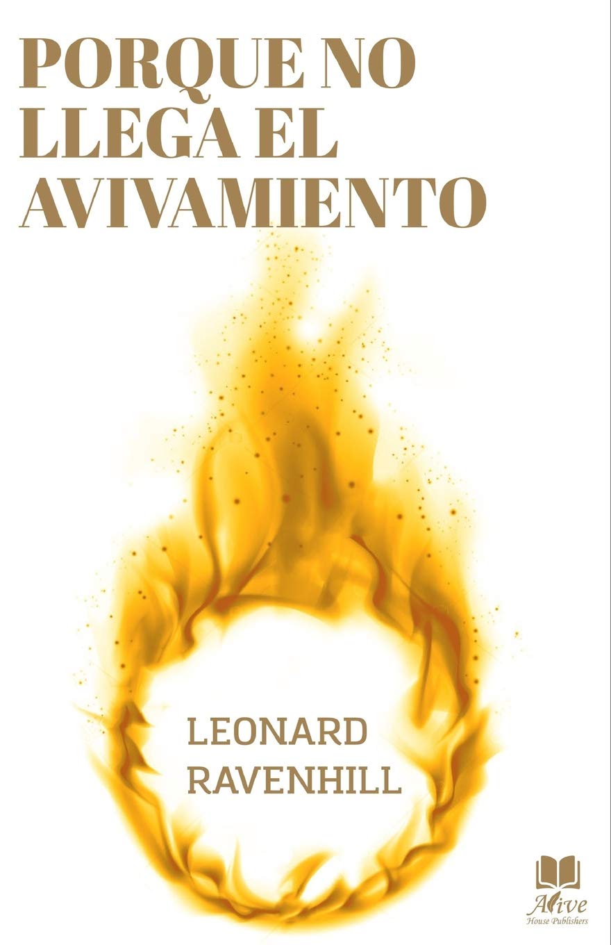 PORQUE NO LLEGA EL AVIVAMIENTO: El llamado proftico de Dios (Spanish Edition),Used