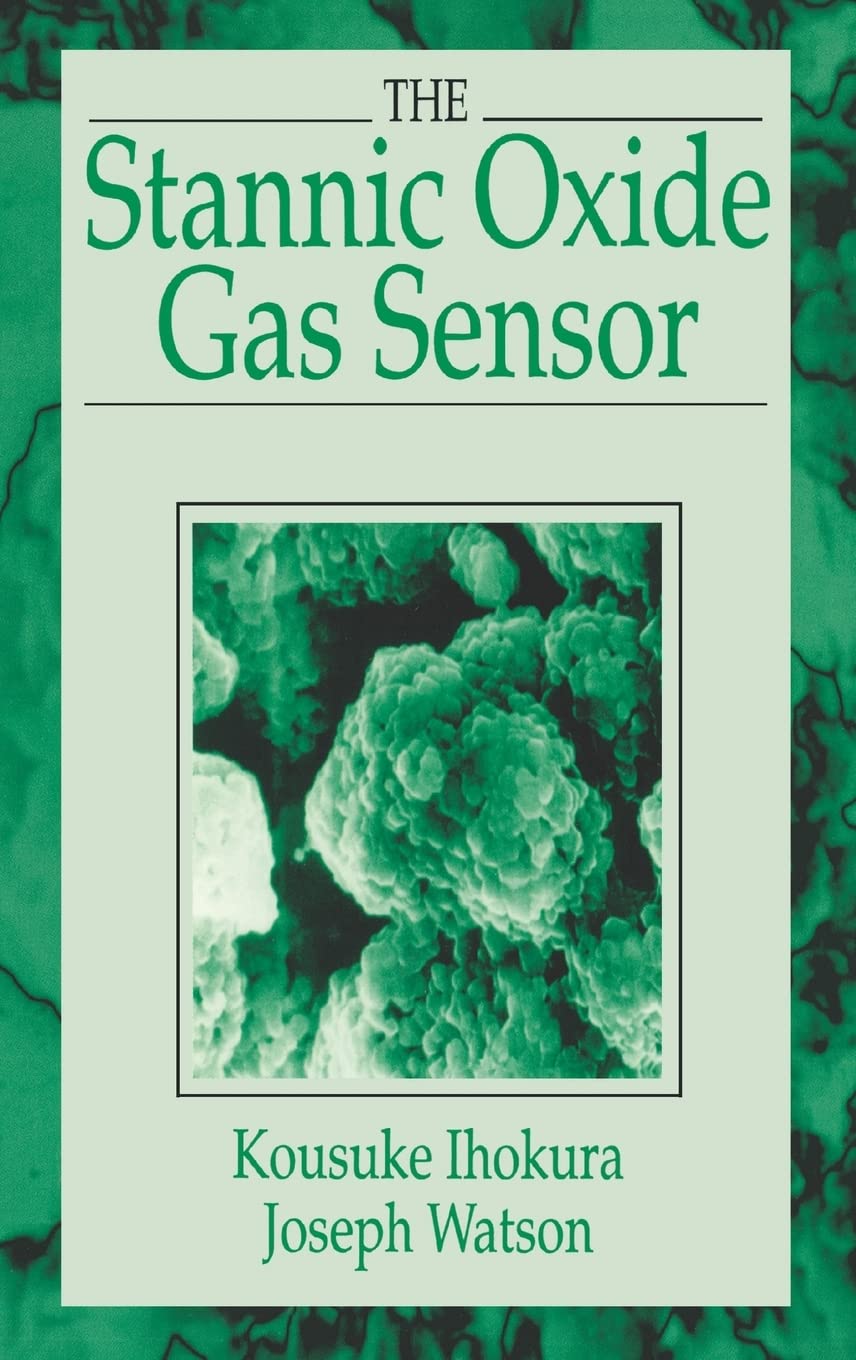 The Stannic Oxide Gas Sensorprinciples And Applications: Principles And Applications,Used