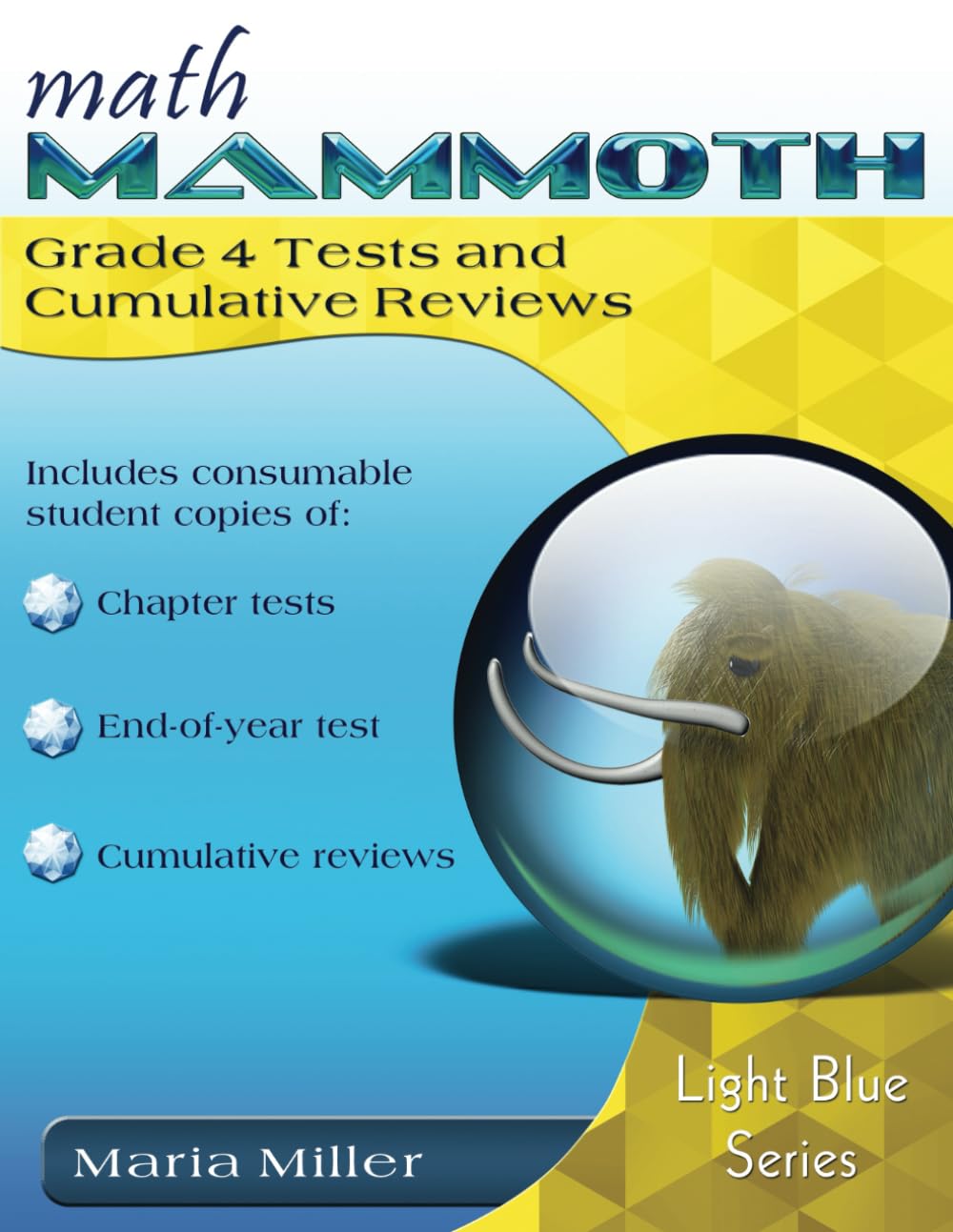 Math Mammoth Grade 4 Tests and Cumulative Reviews,Used