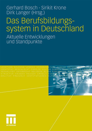 Das Berufsbildungssytem in Deutschland: Aktuelle Entwicklungen und Standpunkte (German Edition),Used