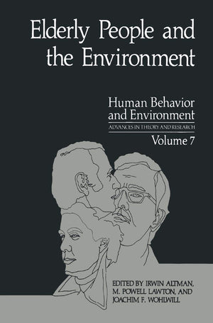 Elderly People and the Environment (Human Behavior and Environment, 7),Used