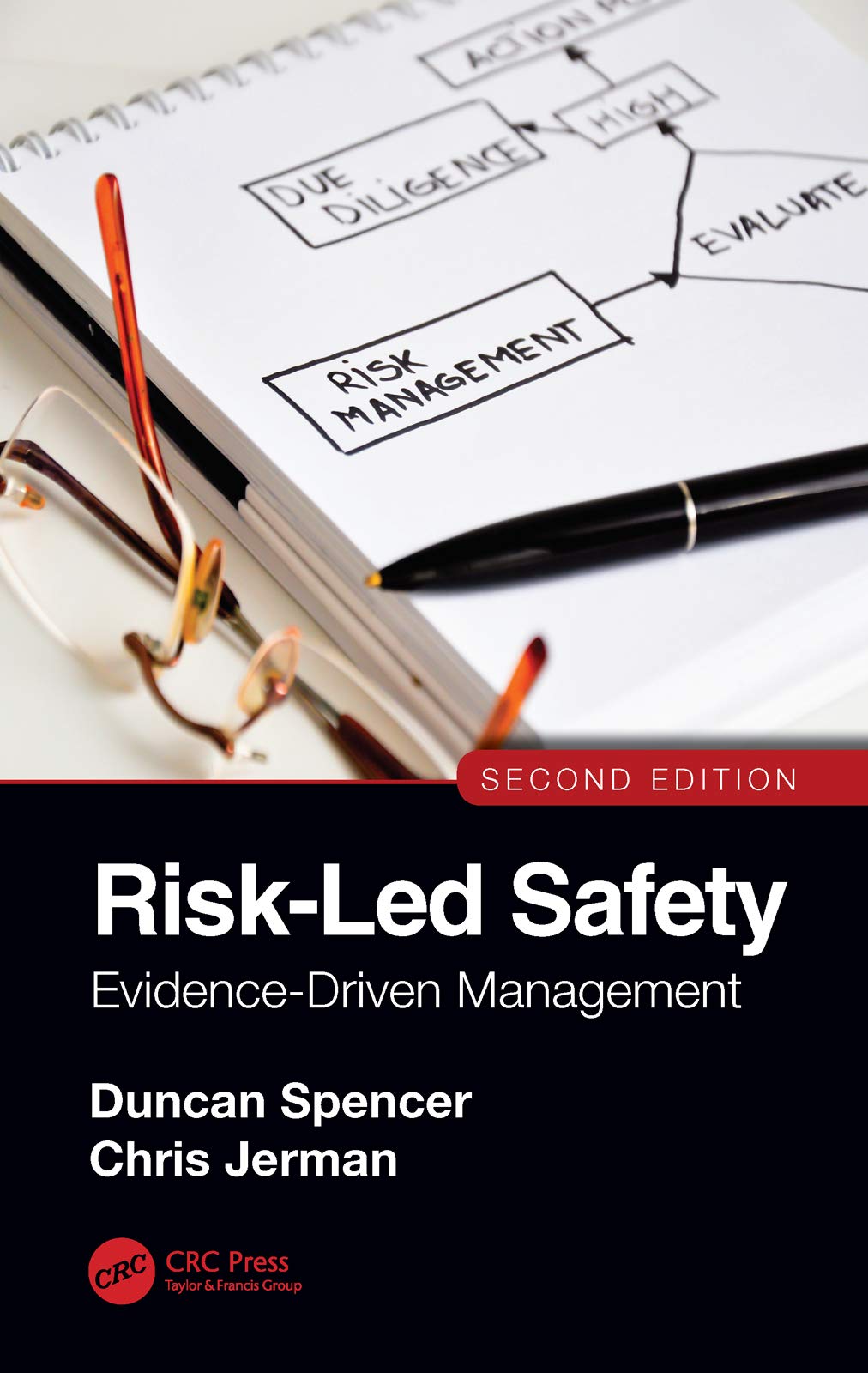 RiskLed Safety: EvidenceDriven Management, Second Edition,New