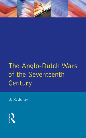 The AngloDutch Wars of the Seventeenth Century (Modern Wars In Perspective),Used