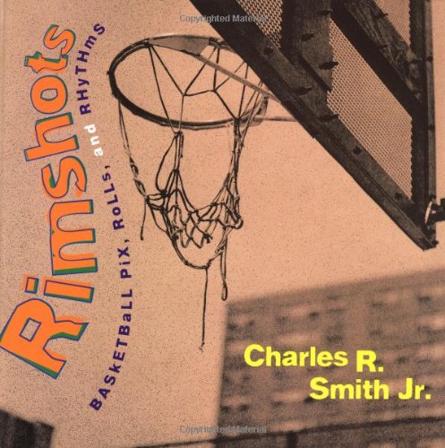 Rimshots: Basketball Pix, Rolls, and Rhythms,Used