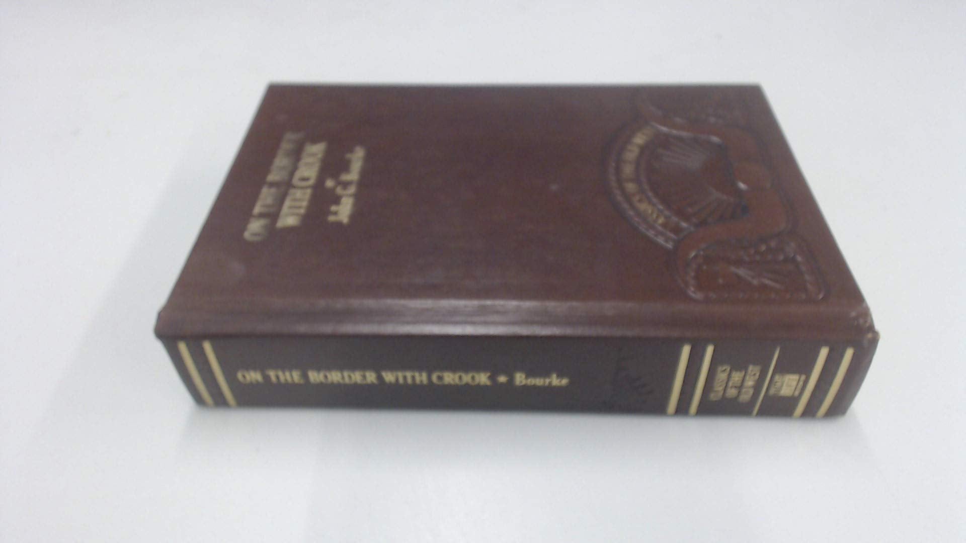 On the border with Crook (Classics of the Old West),Used