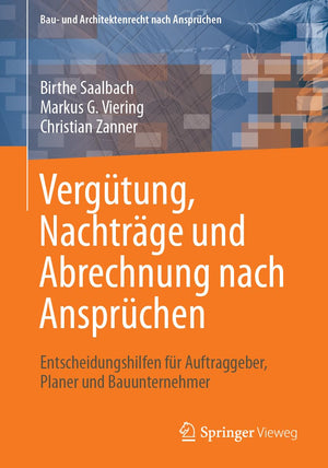 Vergtung, Nachtrge und Abrechnung nach Ansprchen: Entscheidungshilfen fr Auftraggeber, Planer und Bauunternehmer (Bau und Archi,Used