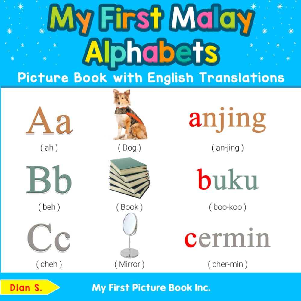 My First Malaysian Malay Alphabets Picture Book with English Translations: Bilingual Early Learning & Easy Teaching Malaysian Ma,Used