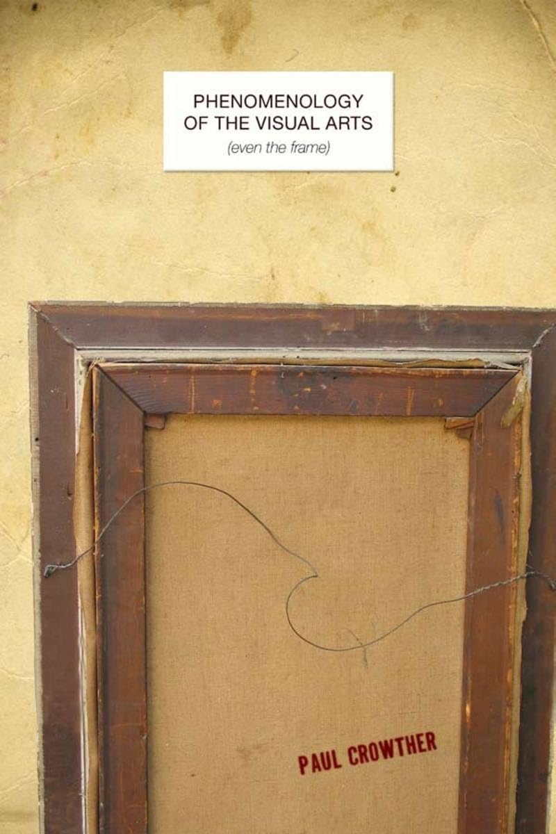 Phenomenology Of The Visual Arts (Even The Frame),Used