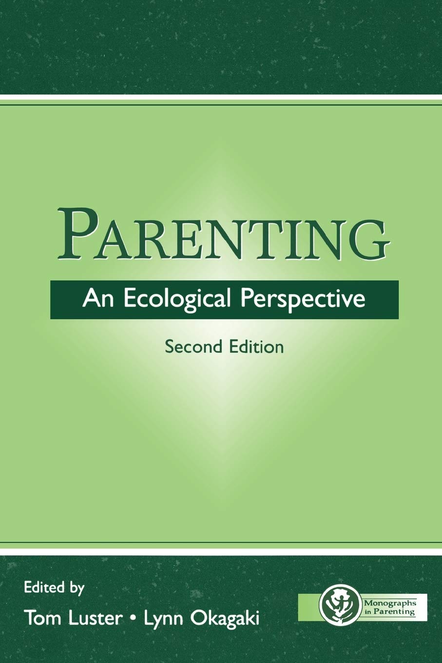 Parenting: An Ecological Perspective, Second Edition,Used