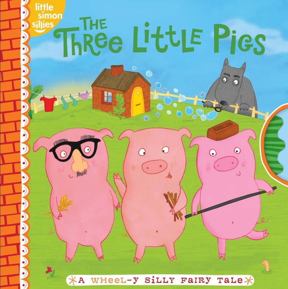 The Three Little Pigs: A Wheely Silly Fairy Tale (Little Simon Sillies),Used