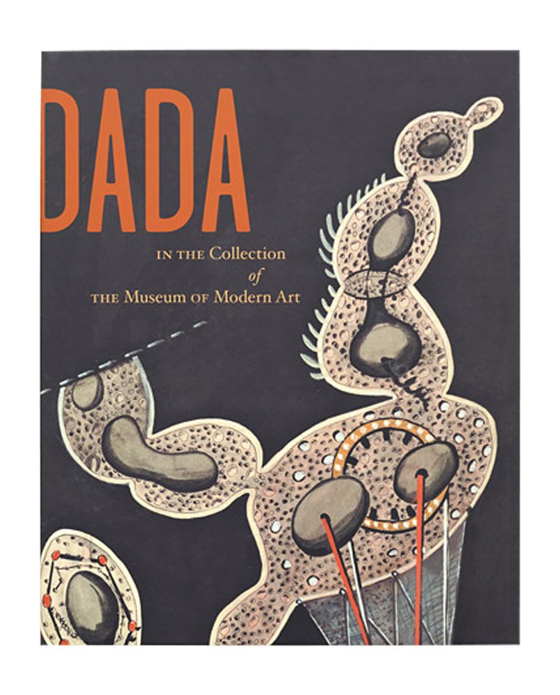 Dada in the Collection of The Museum of Modern Art,Used