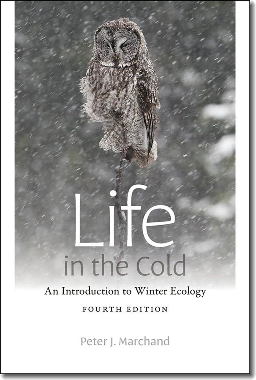 Life in the Cold: An Introduction to Winter Ecology, fourth edition,Used