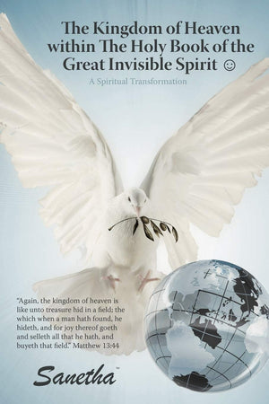 The Kingdom Of Heaven Within The Holy Book Of The Great Invisible Spirit: A Spiritual Transformation,Used