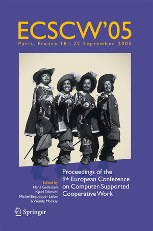 ECSCW 2005: Proceedings of the Ninth European Conference on ComputerSupported Cooperative Work, 1822 September 2005, Paris, Fr,Used