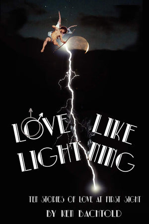 Love Like Lightning: Ten Stories Of Love At First Sight,Used